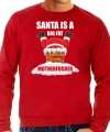 Foute kersttrui outfit santa is a big fat motherfucker rood carnaval heren